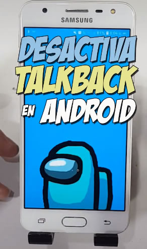 Como desactivar talkback en android